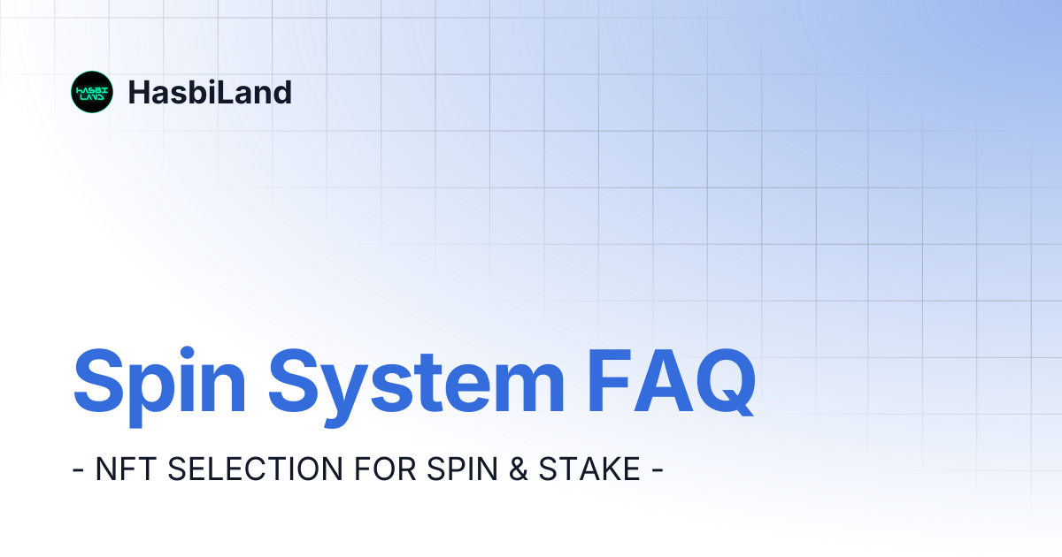 Spin System FAQ | HasbiLand